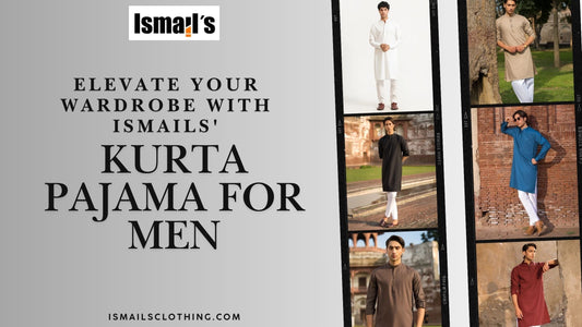 Elevate Your Wardrobe with Ismails' Pakistani Kurta Pajama for Men